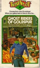 Ghost Riders of Goldspur by Barbara Siegel