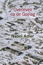 Overleven na de Goelag. por Nanci Adler