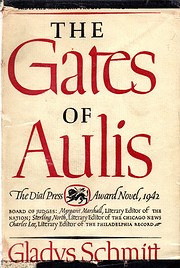 The Gates of Aulis door Gladys Schmitt