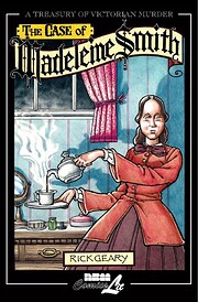 The Case of Madeleine Smith by Rick Geary
