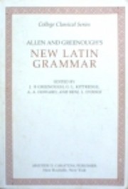 Allen and Greenough's New Latin Grammar…