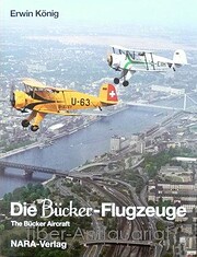 Die Bucker-Flugzeuge =: The Bucker aircraft…