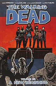 The Walking Dead Volume 22: A New Beginning…