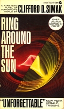Ring Around the Sun by Clifford D. Simak