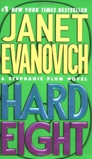 Hard Eight (Stephanie Plum, No. 8) by Janet…