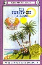 The Twenty-One Balloons by William Pène du…