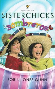 Sisterchicks in Sombreros (Sisterchicks…