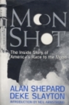 Moon Shot: The Inside Story of America's…