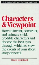 Characters and Viewpoint by Orson Scott Card