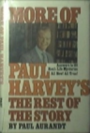 More of Paul Harvey's The Rest of the Story…