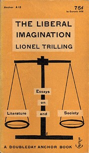 The liberal imagination : essays on…