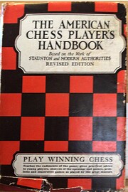 The American Chess Player's Handbook.…