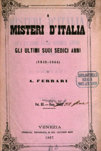 I misteri d'Italia, o gli ultimi suoi sedici…