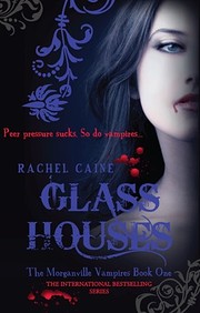 Glass Houses (Morganville Vampires, Book 1)…