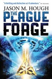 The Plague Forge af Jason M. Hough