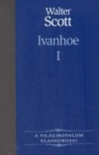 Ivanhoe (1/2) by Walter Scott