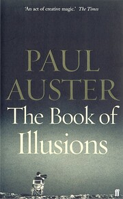 The Book of Illusions Tekijä: Paul Auster
