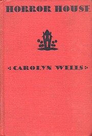 Horror House – tekijä: Carolyn Wells