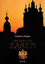 Das Gold der Zaren por Gudrun Ziegler