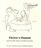 Throw a Tomato by Rh Value Publishing