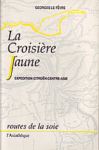 La croisière jaune: expédition…