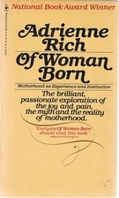 Of Woman Born: Motherhood as Experience and…