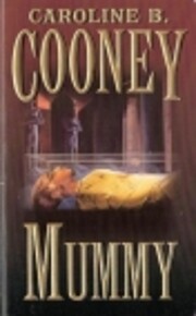 Mummy por Caroline B. Cooney