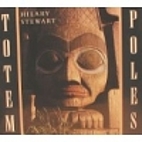 Looking at Totem Poles by Hilary Stewart