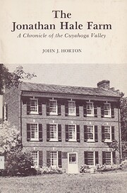 THE JONATHAN HALE FARM: A Chronicle of the…