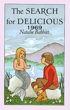 The Search for Delicious by Natalie Babbitt