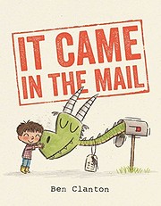 It Came in the Mail por Ben Clanton