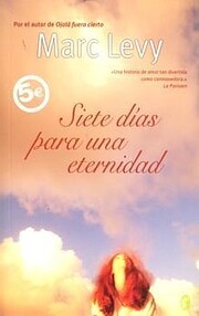 Siete Dias Para Una Eternidad – tekijä:…