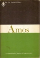 Amos: A Commentary (Old Testament Library)…
