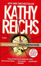 Monday Mourning by Kathy Reichs