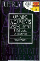 Opening Arguments by Jeffrey Toobin