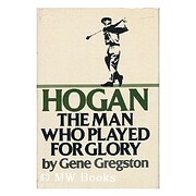 Hogan: The man who played for glory af Gene…