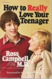 How to Really Love Your Teenager por M. D.…