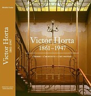 Victor Horta 1861-1947 : L'homme,…
