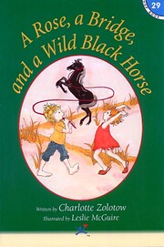 A Rose, a Bridge, and a Wild Black Horse…
