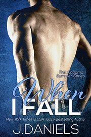 When I Fall: Alabama Summer Series –…