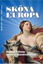Sköna Europa by Johhny Stefan / Munkhammar…