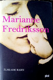 Älskade barn por Marianne Fredriksson