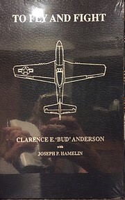 To Fly and Fight: Memoirs Of A Triple Ace…