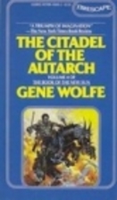 The Citadel of the Autarch by Gene Wolfe