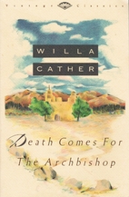 Death Comes for the Archbishop by Willa…