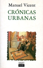Crónicas urbanas by Manuel Vicent