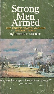 Strong Men Armed: The United States Marines…