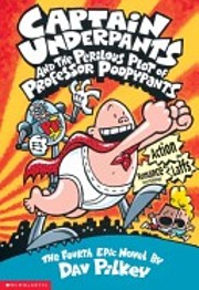 Captain Underpants and the Perilous Plot of…