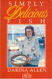 Simply Delicious Fish por Darina Allen