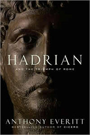 Hadrian and the Triumph of Rome af Anthony…